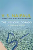 La perte de l'Eldorado - Une histoire coloniale - Loss of El Dorado - A Colonial History