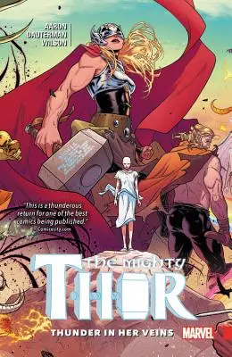 Mighty Thor, Volume 1 : Thunder in Her Veins (Le tonnerre dans ses veines) - Mighty Thor, Volume 1: Thunder in Her Veins