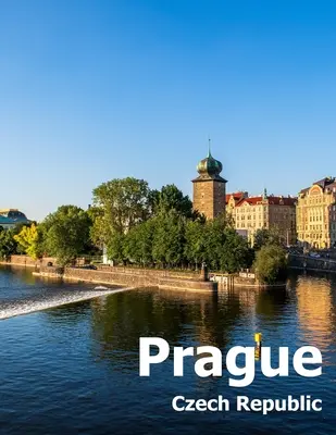 Prague Czech Republic : Album de photographies de voyage d'une ville et d'un pays d'Europe de l'Est Couverture photos grand format - Prague Czech Republic: Coffee Table Photography Travel Picture Book Album Of A City and Country in Eastern Europe Large Size Photos Cover
