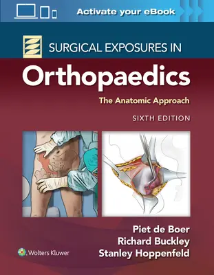 Expositions chirurgicales en orthopédie : l'approche anatomique - Surgical Exposures in Orthopaedics: The Anatomic Approach