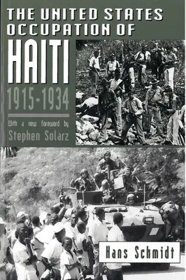 L'occupation d'Haïti par les États-Unis, 1915-1934 - The United States Occupation of Haiti, 1915-1934