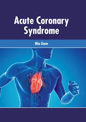 Syndrome coronarien aigu - Acute Coronary Syndrome