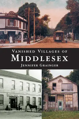 Villages disparus du Middlesex - Vanished Villages of Middlesex