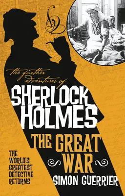 Les nouvelles aventures de Sherlock Holmes - La Grande Guerre - The Further Adventures of Sherlock Holmes - The Great War