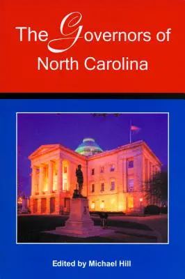 Les gouverneurs de Caroline du Nord - The Governors of North Carolina