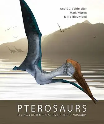 Ptérosaures : Les contemporains volants des dinosaures - Pterosaurs: Flying Contemporaries of the Dinosaurs