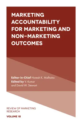 Marketing Accountability for Marketing and Non-Marketing Outcomes (Responsabilité marketing pour les résultats marketing et non marketing) - Marketing Accountability for Marketing and Non-Marketing Outcomes