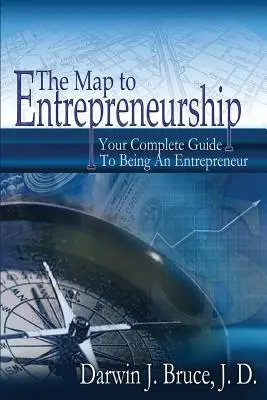 La carte de l'esprit d'entreprise - The Map to Entrepreneurship