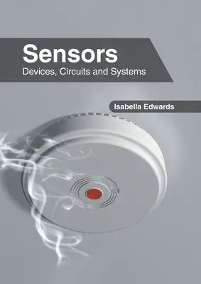 Capteurs : Dispositifs, circuits et systèmes - Sensors: Devices, Circuits and Systems