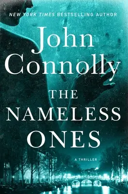 Les sans-nom, 19 : Un thriller - The Nameless Ones, 19: A Thriller