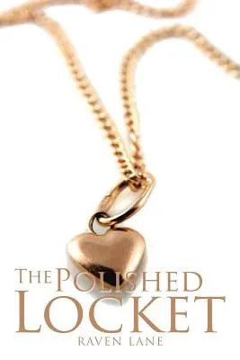 Le médaillon poli - The Polished Locket