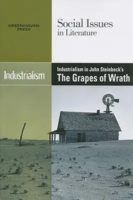 L'industrialisme dans Les raisins de la colère de John Steinbeck - Industrialism in John Steinbeck's the Grapes of Wrath