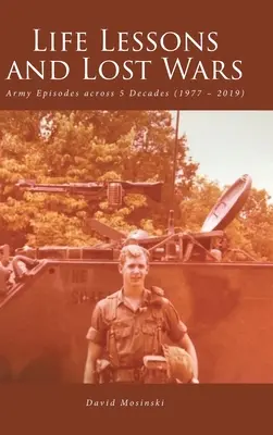 Leçons de vie et guerres perdues : épisodes de l'armée sur 5 décennies (1977 - 2019) - Life Lessons and Lost Wars: Army Episodes across 5 Decades (1977 - 2019)