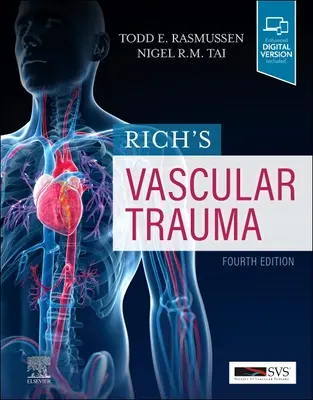 Le traumatisme vasculaire de Rich - Rich's Vascular Trauma