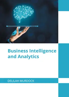 Intelligence économique et analyse - Business Intelligence and Analytics