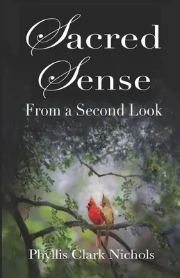 Le sens sacré : D'un second regard - Sacred Sense: From a Second Look