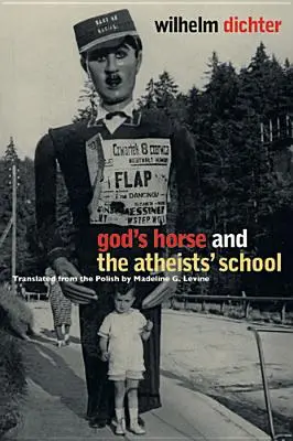 Le cheval de Dieu et l'école des athées - God's Horse and the Atheists' School