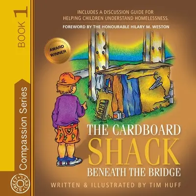 La cabane en carton sous le pont : Aider les enfants à comprendre le sans-abrisme - The Cardboard Shack Beneath the Bridge: Helping Children Understand Homelessness