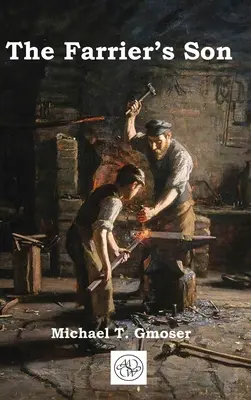 Le fils du maréchal-ferrant - The Farrier's Son