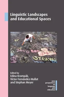 Paysages linguistiques et espaces éducatifs - Linguistic Landscapes and Educational Spaces