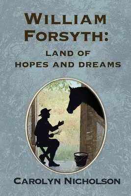 William Forsyth : Terre d'espoirs et de rêves - William Forsyth: Land of hopes and dreams