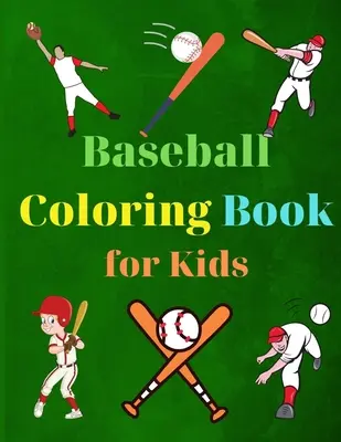 Livre de coloriage Baseball pour les enfants : Cahier d'activités à colorier pour les enfants : Activités éducatives et d'apprentissage amusantes Dessins simples et mignons Cahier d'activités Amazi - Baseball Coloring Book for Kids: Coloring Fun and Awesome Facts Kids Activities Education and Learning Fun Simple and Cute designs Activity Book Amazi