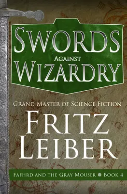 Les épées contre la sorcellerie - Swords Against Wizardry