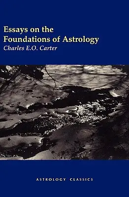 Essais sur les fondements de l'astrologie - Essays on the Foundations of Astrology