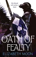 Le serment de fidélité - L'héritage du paladin : livre premier - Oath Of Fealty - Paladin's Legacy: Book One