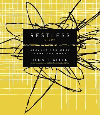 Restless, Guide d'étude : Parce que vous êtes fait pour plus - Restless, Study Guide: Because You Were Made for More