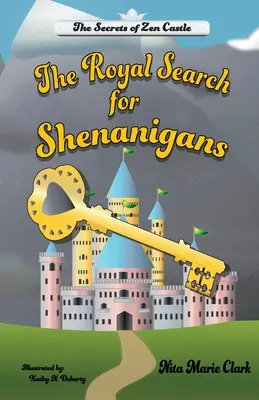 La recherche royale de Shenanigans - The Royal Search for Shenanigans