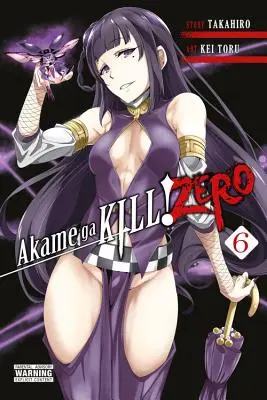 Akame Ga Kill ! Zero, Volume 6 - Akame Ga Kill! Zero, Vol. 6