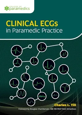 ECG cliniques dans la pratique paramédicale - Clinical ECGs in Paramedic Practice
