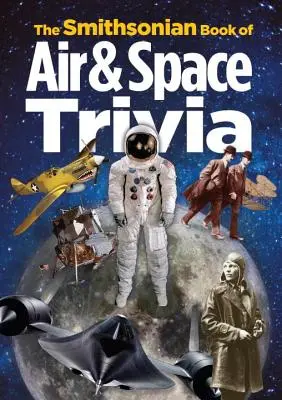 Livre Smithsonian de l'air et de l'espace Tri PB - Smithsonian Book of Air & Space Tri PB