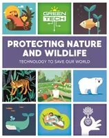 Green Tech : Protéger la nature et la faune - Green Tech: Protecting Nature and Wildlife