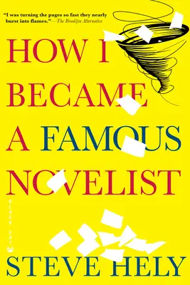 Comment je suis devenu un romancier célèbre - How I Became a Famous Novelist