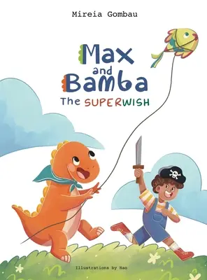 Max et Bamba : Le Superwish - Max and Bamba: The Superwish