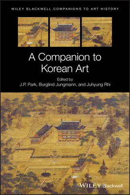 Compagnon de l'art coréen - A Companion to Korean Art