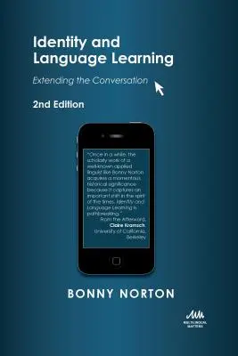 Identité et apprentissage des langues : Élargir la conversation - Identity and Language Learning: Extending the Conversation