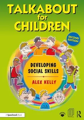 Talkabout pour les enfants 2 : Développer les compétences sociales - Talkabout for Children 2: Developing Social Skills