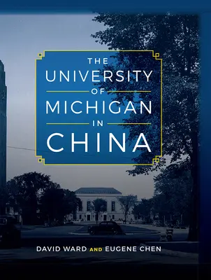 L'Université du Michigan en Chine - The University of Michigan in China