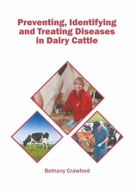 Prévenir, identifier et traiter les maladies des bovins laitiers - Preventing, Identifying and Treating Diseases in Dairy Cattle