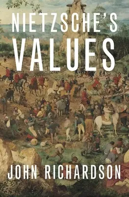 Les valeurs de Nietzsche - Nietzsche's Values