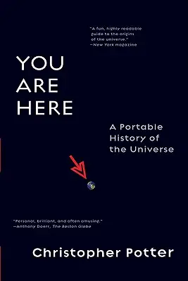 Vous êtes ici : Une histoire portable de l'univers - You Are Here: A Portable History of the Universe