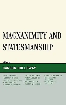 Magnanimité et esprit d'État - Magnanimity and Statesmanship