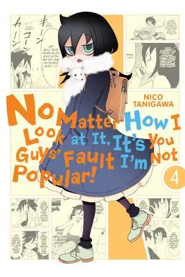 Quoi qu'il en soit, c'est de votre faute si je ne suis pas populaire, Vol. 4 - No Matter How I Look at It, It's You Guys' Fault I'm Not Popular!, Vol. 4