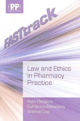 Fasttrack : Droit et éthique dans la pratique de la pharmacie - Fasttrack: Law and Ethics in Pharmacy Practice