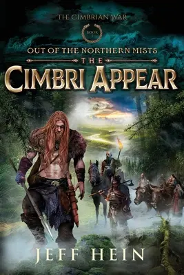 Les Cimbri apparaissent : Dans les brumes du Nord - The Cimbri Appear: Out of the Northern Mists