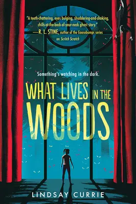 Ce qui vit dans les bois - What Lives in the Woods