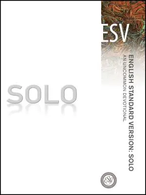 Solo-ESV : Un dévotionnel hors du commun - Solo-ESV: An Uncommon Devotional